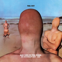 Toe Fat - Bad Side Of The Moon: An Anthology 1970-1972