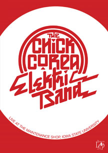 Chick Corea - Electric Band: Live At The Maintenance Shop