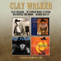 Clay Walker - Clay Walker/If I Could Make A Living/Hypnotise The Moon/Rumor Has It