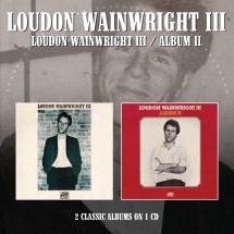 Louden Wainwright - Loudon Wainwright III/Album II : 2 Albums On 1 CD