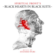 Spiritual Front - Black Hearts In Black Suits (Music By Stefano Puri)