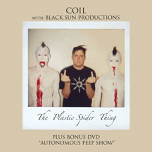 Coil & Black Sun Productions - The Plastic Spider Thing