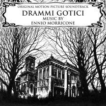 Ennio Morricone - Drammi Gotici (Gothic Dramas) Original Soundtrack