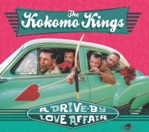 Kokomo Kings - A Drive-by Love Affair