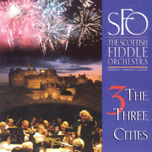 the Scottish Fiddle Orchestra - Three Cities
