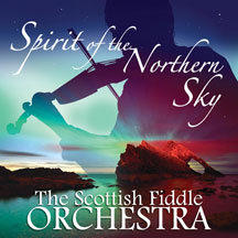 the Scottish Fiddle Orchestra - Spirit of the Northern Sky