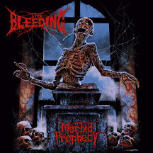 The Bleeding - Morbid Prophecy