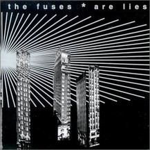 Fuses - Are Lies