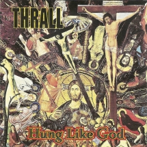 Thrall - Hung Like God