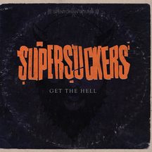 Supersuckers - Get the Hell