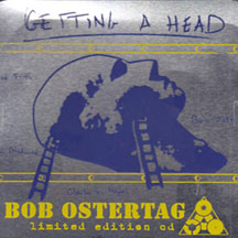 Bob Ostertag - Getting A Head