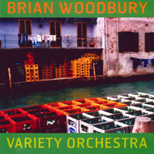 Brian Woodbury - Variety Orchestra