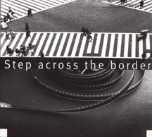 Fred Frith - Step Across The Border