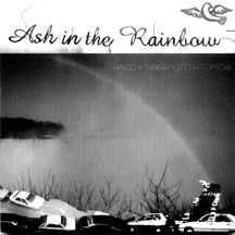 Haco - Ash In The Rainbow