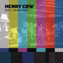Henry Cow - Vol. 10: Vevey 1976