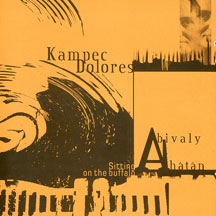 Kampec Dolores - Sitting On The Buffalo