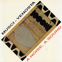 Musci/Venosta - A Noise, A Sound