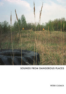 Peter Cusack - Sounds From Dangerous Places