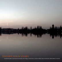 Peter Cusack - Favourite Berlin Sounds
