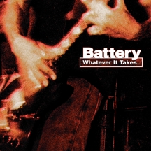 Battery - Whatever It Takes…
