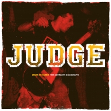 Judge - What It Meant: the Complete Discography