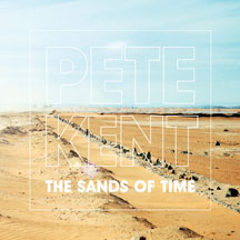 Pete Kent - The Sands Of Time