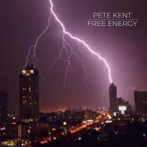 Pete Kent - Free Energy