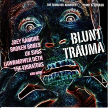 Blunt Trauma: The Revolver Archives Punk & Thrash