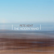 Pete Kent - The Hidden Hand