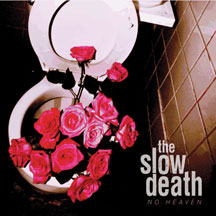 Slow Death - No Heaven