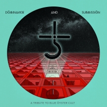 Dominance And Submission: A Tribute To Blue Oyster Cult
