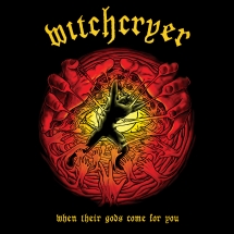 Witchcryer - When Their Gods Come For You