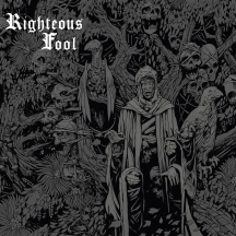 Righteous Fool - Righteous Fool