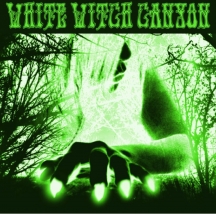 White Witch Canyon - White Witch Canyon: Beneath The Desert Floor Chapter 3