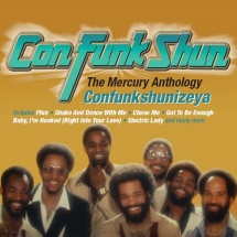 Con Funk Shun - Confunkshunizeya: The Mercury Anthology