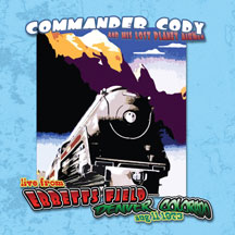 Commander Cody And His Lost Planet Airmen - Live At Ebbett
