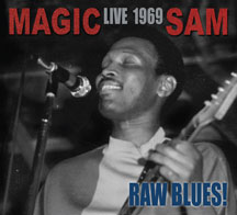 Magic Sam - Raw Blues Live: Magic Sam Live 1969