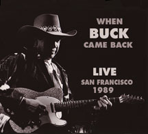 Buck Owens - When Buck Came Back! Live In San Francisco 1989