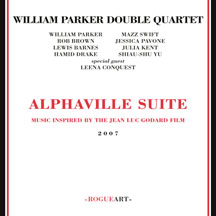 Willam Parker Double Quartet - Alphaville Suite