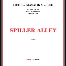 Larry Ochs - Spiller Alley