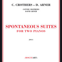 Connie Crothers/david Arner - Spontaneous Suites For Two Pianos
