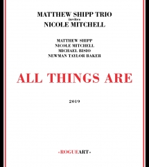 Matthew Shipp Trio & Nicole Mitchell - All Things Are