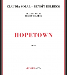 Claudia Solal & Benoit Delbecq - Hopetown