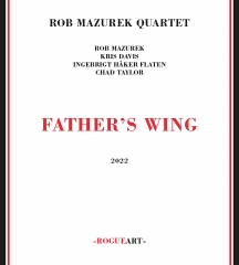 Rob Mazurek Quartet - Father