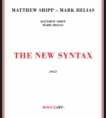 Matthew Shipp & Mark Helias - The New Syntax