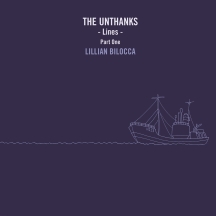 Unthanks - Lines Part One: Lillian Bilocca