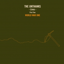 Unthanks - Lines Part Two: World War One