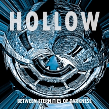 Hollow - Between Eternities Of Darkness