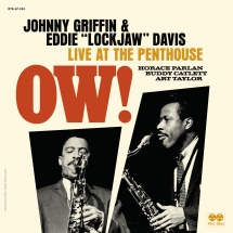Johnny Griffin & Eddie Lockjaw Davis - Ow! Live At The Penthouse