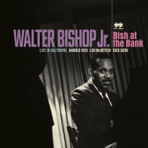 Walter Bishop Jr. - Bish At The Bank: Live In Baltimore (180 Gram)